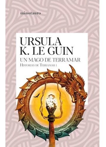 Ursula K Le Guin - Un Mago De Terramar