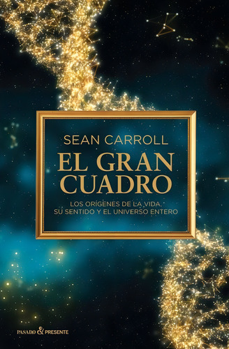 El Gran Cuadro - Sean Carroll