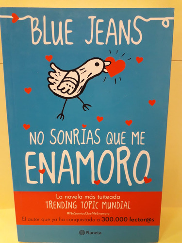 No Sonrias Que Me Enamoro - Blue Jeans