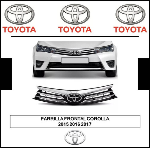 Parrilla Frontal De Toyota Corolla 2015-2016-2017