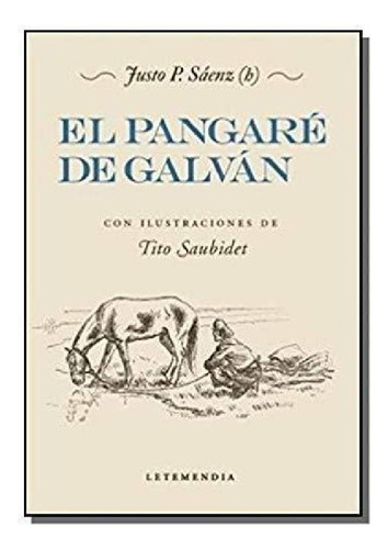 Libro - El Pangaré De Galván, De Justo P. Saenz. Editorial 