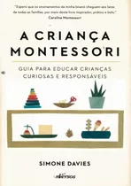 Comprar Libro A Crianca Montessori Guia Para Educar Criancas Curiosa
