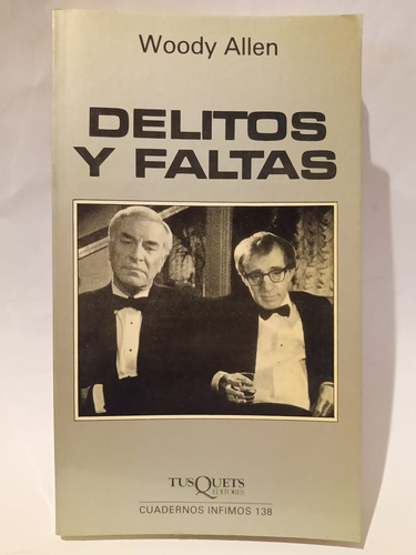 Delitos Y Faltas - Woody Allen - Ed: Tusquets