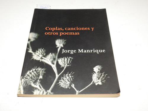 Coplas, Canciones Y Otros Poemas - Jorge Manrique - L666