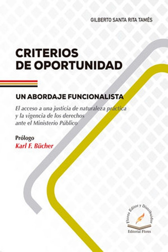 Criterios De Oportunidad. Un Abordaje Funcionalista