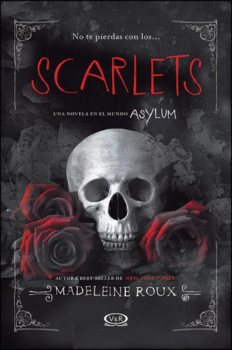 Scarlets (saga Asylum #1.5), De Roux, Madeleine. Editorial 