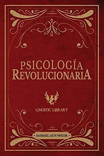 Libro : Psicologia Revolucionaria - Aun Weor, Samael