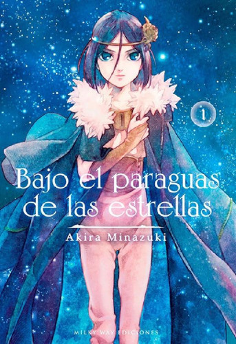 Bajo El Paraguas De Las Estrellas 1 - Akira Minazuki