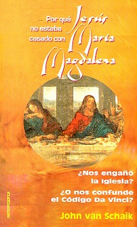 Por Que No Estaba Casado Jesus Con Maria Magdalena - Van S 