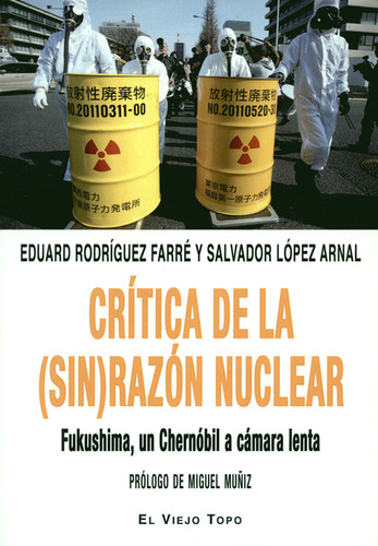 Libro Crítica De La (sin)razón Nuclear. Fukushima, Un Chernó