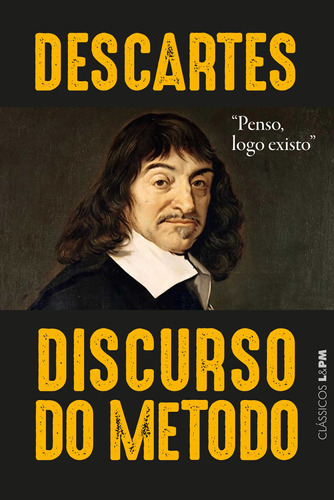 Discurso do método, de Descartes, René. Série Clássicos L&PM Editora Publibooks Livros e Papeis Ltda., capa mole em português, 2013