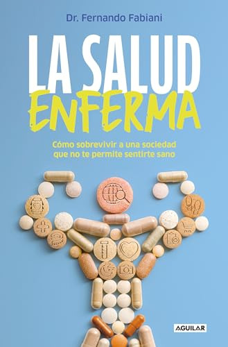 La Salud Enferma - Fernando Fabiani