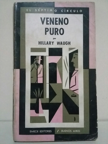 Veneno Puro. Por Hillary Waugh. 