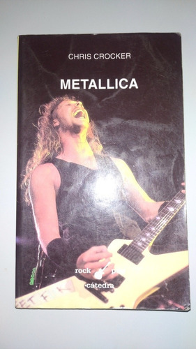 Metallica Chris Crocker Libro Rock Metal Trash