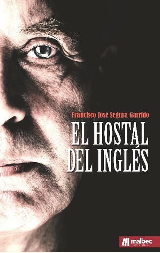 Libro El Hostal Del Inglés - Francisco José Segura Garrido