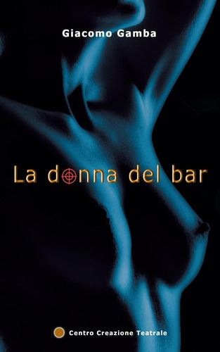 Libro: La Donna Del Bar (italian Edition)