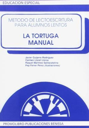 Libro: Tortuga, La - Manual - Metodo De Lectoescritura Para