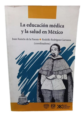 La Educación Médica Y La Salud En México