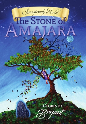 Libro Imaginary World: The Stone Of Amajara - Bryant, Clo...