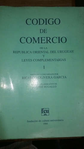 Código De Comercio Y Demás Leyes 3 Tomos  Ricardo Olivera 