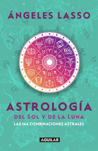 Astrología Del Sol Y De La Luna - Lasso, Ángeles