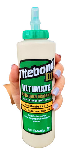 1 Un Cola Madeira Titebond Ultimate 3 Atóxica Wood Glue 525g