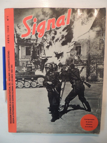 Signal. Corresponsales De Guerra Alemanes En El Frente