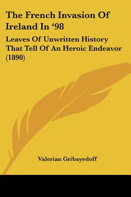 Libro The French Invasion Of Ireland In '98: Leaves Of Un...