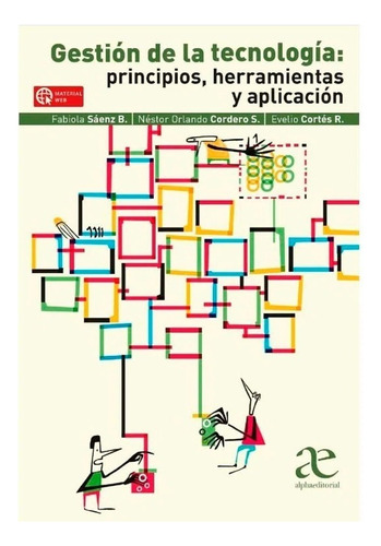 Gestión De La Tecnología Principios, Herramientas Y Aplicaci, De Sáenz. Editorial Alfaomega, Tapa Blanda, Edición Alfaomega En Español, 2020