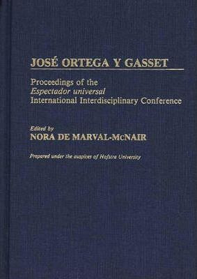 Libro Jose Ortega Y Gasset - Nora De Marval-mcnair