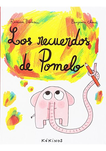 Los Recuerdos De Pomelo -infantil Juvenil-