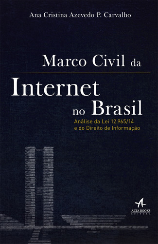 Marco civil da internet no Brasil, de Carvalho, Ana Cristina Azevedo P.. Starling Alta Editora E Consultoria  Eireli, capa mole em português, 2014