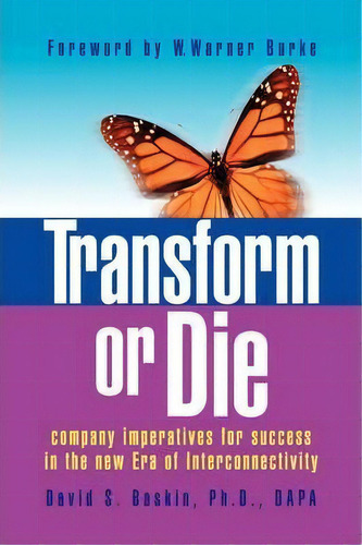 Transform Or Die, De Chief Neurosurgery Section Houston Veterans Affairs Center Associate Professor Department Of Neurosurgery David S Baskin. Editorial Xlibris Corporation, Tapa Blanda En Inglés