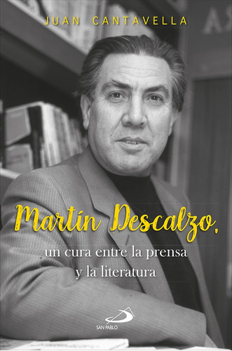 Martín Descalzo, De Juan Cantavella Blasco. Editorial San Pablo, Tapa Blanda En Español, 2022