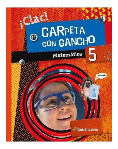 Matemática 5 Clac Carpeta Con Gancho - Santillana
