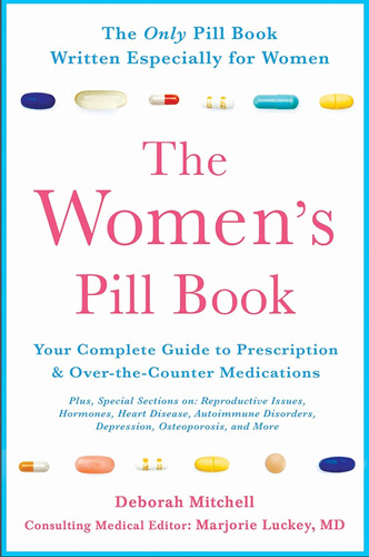 Libro: The Womenøs Pill Book: Your Complete Guide To And