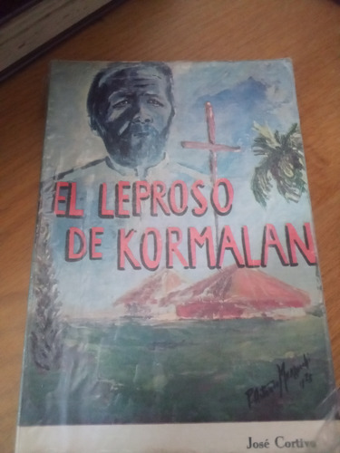 El Leproso De Kormalan - José Cortivo
