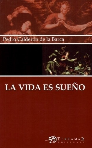 La Vida Es Un Sueño - Calderon De La Barca, De De La Barca, Calderon. Editorial Terramar, Tapa Blanda En Español