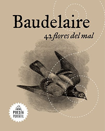Libro 42 Flores Del Mal Poesia Portatil  De Baudelaire Charl