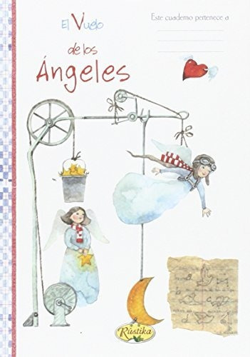 Cuaderno El vuelo de los ángeles, de VV. AA.. Editorial Rustika Ediciones, tapa blanda en español, 2015