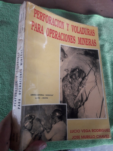Libro De Perforacion Y Voladuras Para Operaciones Mineras 
