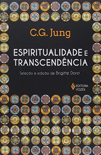 Espiritualidade e transcendência, de Jung, C. G.. Editora Vozes Ltda., capa mole em português, 2015