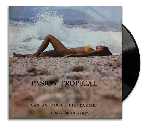 Carlos Julio & Nestor Chayres - Pasion Tropical - Lp Vinilo