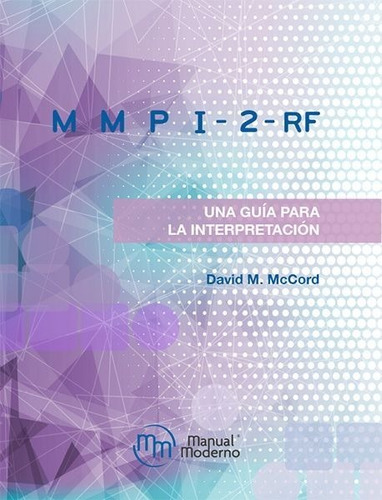 Mmpi-2-rf Una Guía Para La Interpretación Mccord
