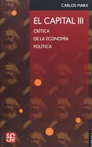 Comprar Libro El Capital Iii Crítica De La Economía Política De Karl