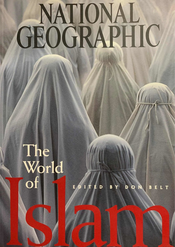 The World Of Islam - Natgeo