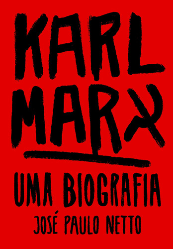 Imagem 1 de 1 de Karl Marx: Uma biografia, de Netto, José Paulo. Editora Jinkings editores associados LTDA-EPP, capa mole em português, 2020