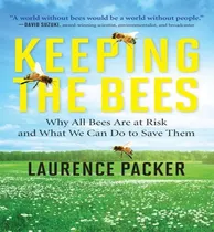 Comprar Libro Keeping The Bees : Why All Bees Are At Risk And Wha...