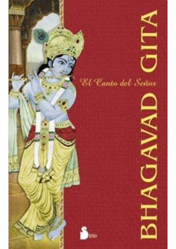 Bhagavad Gita: El Cantor Del Señor / Ed Sirio