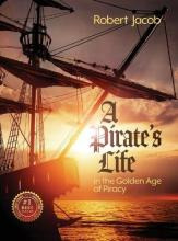 Libro A Pirate's Life In The Golden Age Of Piracy - Rober...